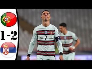 Portugal vs Serbia 1 - 2 All Goals & Highlights | CR7 Hardest Qualifications Match HD