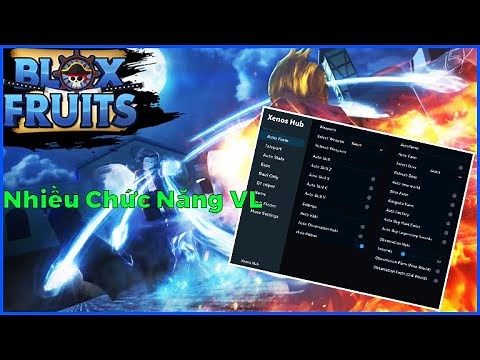 [Roblox] - Blox Fruits - Xenos Hub: Bản Hub Hack nhiều chức năng Auto Farm, Auto Stat, Sniper, Esps.