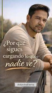¿Por què sigues cargando lo que nadie ve? #amor #padre #motivacion #crecimientopersonal#Cargas