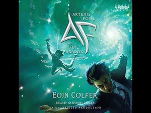 Artemis Fowl 6: The Time Paradox by Eoin Colfer | Full Audiobook