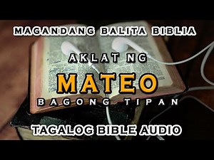 Aklat ng Mateo | Magandang Balita Biblia | Tagalog Bible Audio | Christian Facts