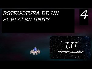 🚀 Como entender la ESTRUCTURA de un SCRIPT en UNITY | Crear un juego de NAVES TUTORIAL 4