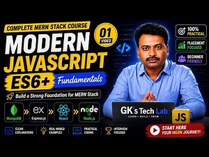 Modern JavaScript (ES6+) Tutorial for Beginners | ES6 Fundamentals | MERN Stack Course | Video 01