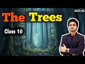 The Trees Class 10 | First Flight Poem One Shot Full ( हिंदी में ) Explained by Dear Sir