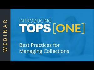 Best Practices for Managing Collections in TOPS [ONE]