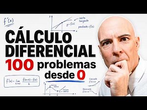 100 Problemas de Cálculo Diferencial desde Cero