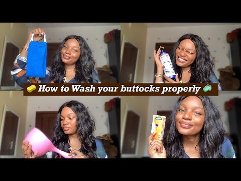 How to wash your buttocks/butt properly to remove odor💩