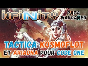 Infinity et Code One Tactica (en français) - Kosmoflot et Ariadna
