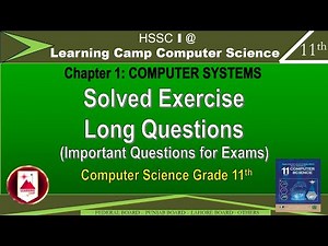 Class 11 Computer Exercise Long Solved Questions | Chapter 1 Truth Table |Logic Gates |Learning Camp