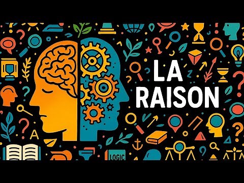 La Raison - Cours de Philosophie