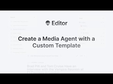 How to create a Media Agent with a Custom Template in Editor?