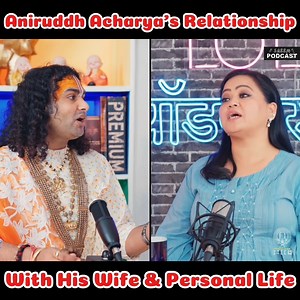 1.1M views · 10K reactions | Aniruddh Acharya's Relationship With His Wife & Personal Life #aniruddhacharyaji #bhartisingh #harshlimbachiya #lolpodcast #podcast | Saeem Podcast | Facebook