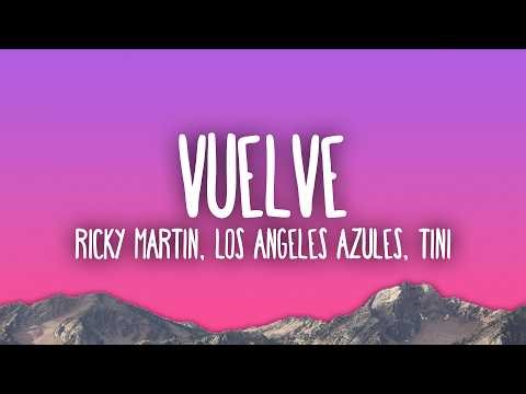 Ricky Martin, Los Ángeles Azules & TINI - Vuelve