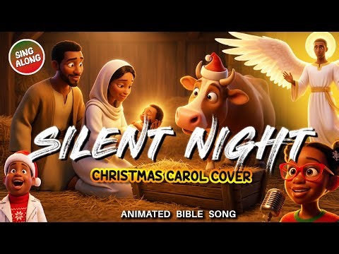 Silent Night Carol🎄 Animated Christmas Worship Song for Children | David’s Animations