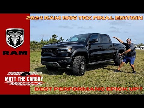 The Ultimate Performance Pickup: Review And Test Drive Of The Final Edition 2024 Ram 1500 TRX