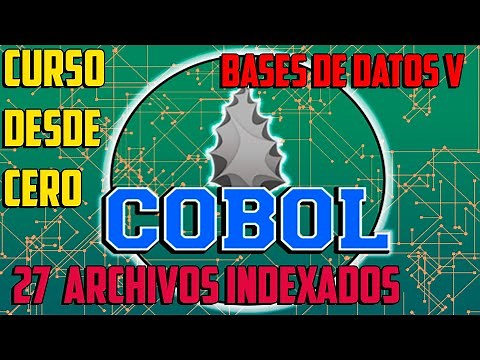 CREAR y LEER archivos INDEXADOS - Bases de datos V - Curso COBOL desde cero - Capítulo 27