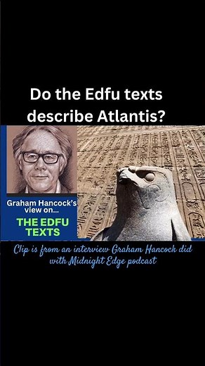 Edfu Texts as described by Graham Hancock