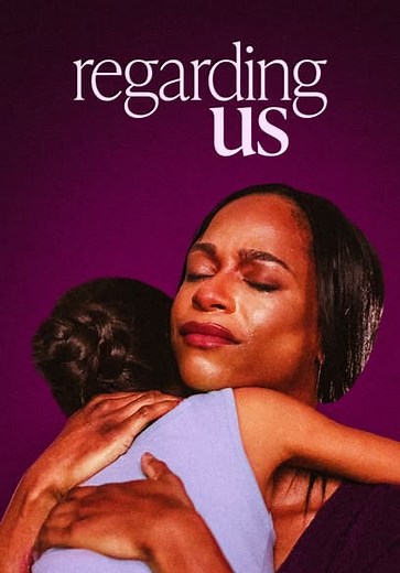 Regarding Us (2024)