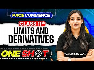 Limits And Derivatives Class 11 Maths | NCERT Class 11 Maths One Shot🎯| Pace Commerce