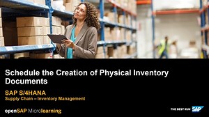Schedule the Creation of Physical Inventory Documents - SAP S/4HA