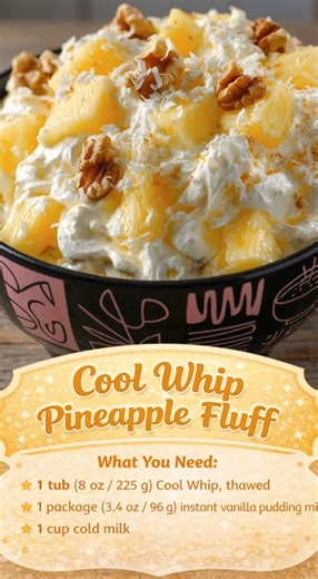 Cool Whip Pineapple Fluff Ingredients 1 tub (8 oz) Cool Whip, thawed 1 can (20 oz) crushed pineapple, drained well 1 package (3.4 oz) instant vanilla pudding mix (dry) 1 cup mini marshmallows ½ cup shredded coconut (optional) ½ cup chopped pecans or walnuts (optional) Instructions In a large bowl, stir together the dry pudding mix and drained pineapple until combined. Gently fold in the Cool Whip until smooth and fluffy. Fold in mini marshmallows and any optional add-ins (coconut, nuts). Cover a