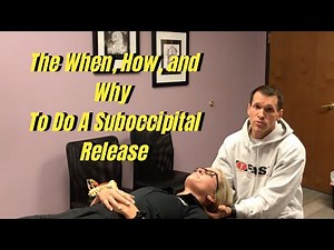 The How, When, and Why To Do a Suboccipital Release Manual Therapy Technique