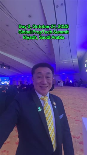 Day 2, October 27, 2025 Global PropTech Summit Riyadh, Saudi Arabia | ดร.โสภณ พรโชคชัย