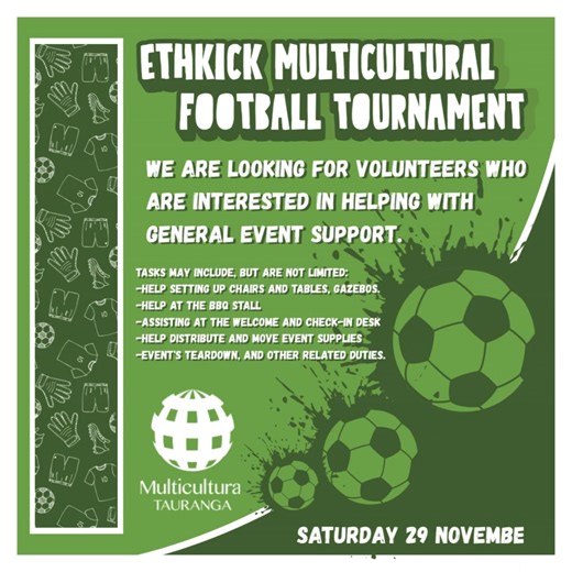 ⚽Love doing events? ⚽Love football? Join Multicultural Tauranga and be part of Ethkick Multicultural Football Tournament, a vibrant outdoor event that brings together migrants and Ethnic community members to enjoy, have fun and connect through sports. They're looking for passionate EVENT VOLUNTEERS who want to support a meaningful event that celebrates diversity and strengthens our multicultural community. Find out more here: https://www.volunteeringservices.org.nz/volunteers/?opp_id=126034 ⚽Com