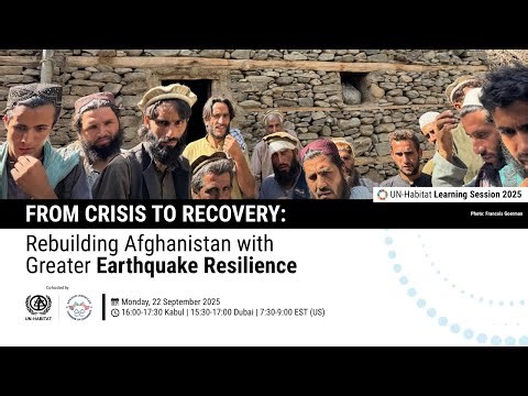 Rebuilding Afghanistan with Greater Earthquake Resilience