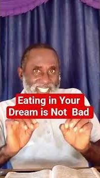 Eating in Dream Explained/Biblical Dream Interpretation