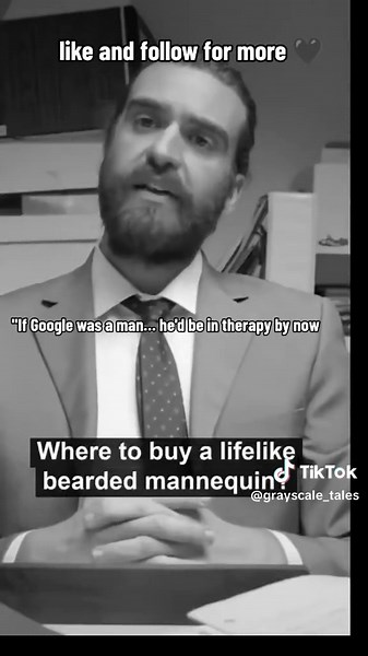 If Google Was A Guy: Humor In Grayscale