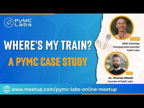Where’s My Train: A PyMC Case Study | Allen B. Downey