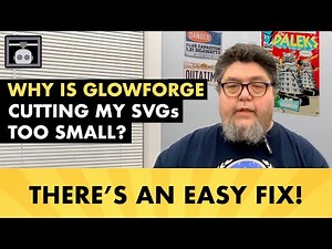 Why is my Glowforge cutting my SVG designs too small? How to fix