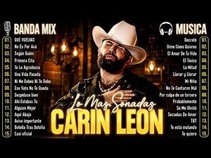 Carín León ❤️ Las Canciones de Amor Que Llegan al Corazón - Mix Romántico 2026