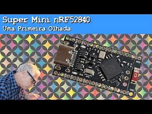 Super Mini nRF52840: A First Look