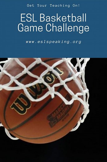 ESL Basketball Game Challenge: An ESL Speaking Activity