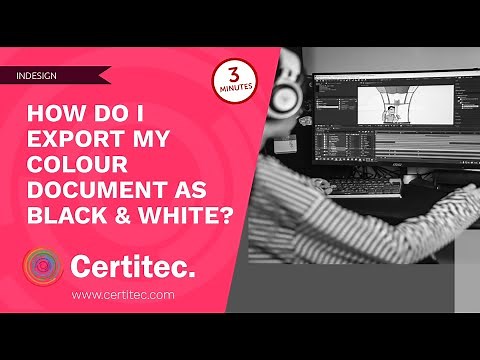 How do I export my colour InDesign document as black and white?