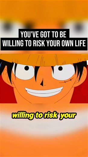 👒 You've got to be willing to risk your own life | One Piece