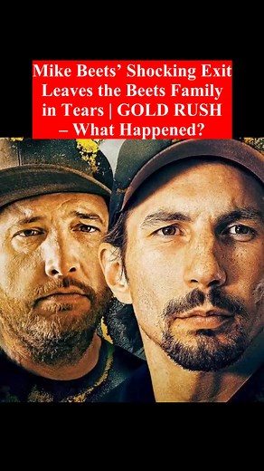 Mike Beets' Emotional Departure Shocks Gold Rush Fans