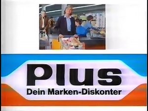 Plus - Bei Plus wird immer Plus gemacht... - Dein Marken-Diskonter - 1986 - Werbung