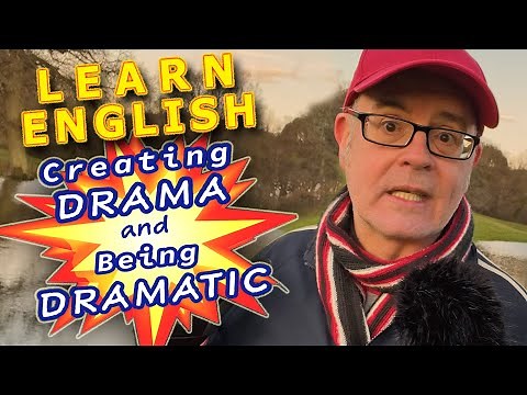 What is a Drama? - Learn the English meaning of 'Dramatic' - English Addict with Mr Duncan