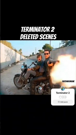 Terminator 2 deleted scenes.