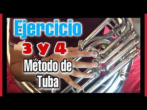 Ejercicio 3 y 4 ✅MÉTODO de TUBA, Como APRENDER a tocar TUBA DESDE CERO en Pocos Dias