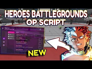*NEW* Heroes Battlegrounds OP Script (PASTEBIN) 2025
