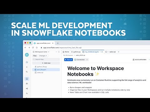 Reimagine ML with New Snowflake Notebooks in Workspaces