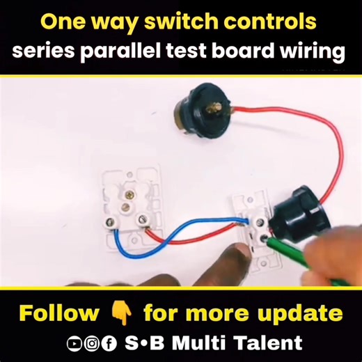 One way switch controls series parallel test board wiring . . . #electrician #electric #electrical #electricity #electronics #electricianlife | S•B Multi Talent