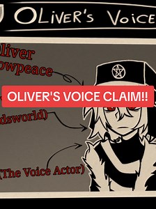 Oliver's Voice Claim for Original Character