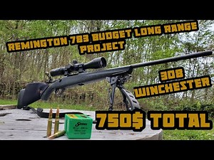 Remington 783 Budget Long Range Project | 750$ Total Cost