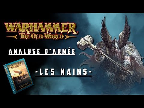 The Old World - Analyse d'Armée - Les Nains -