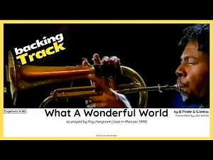 What A Wonderful World · Backing Track (Roy Hargrove) Flugelhorn Transcription